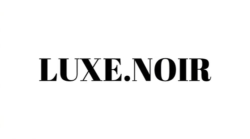 LUXE.NOIR
